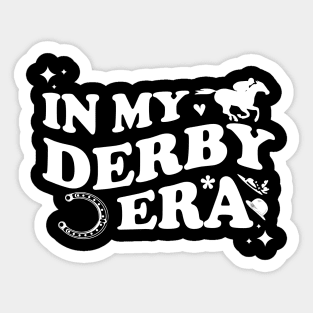 In my Derby Era  2024 150TH Derby ky Sticker